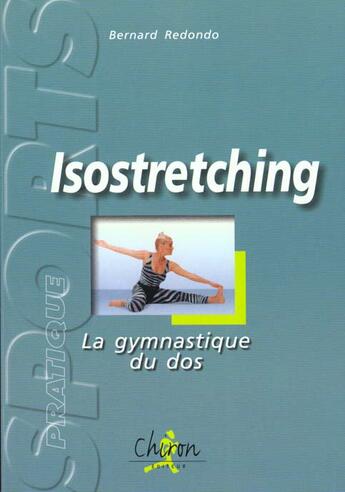 Couverture du livre « Isostretching » de Bernard Redondo aux éditions Chiron