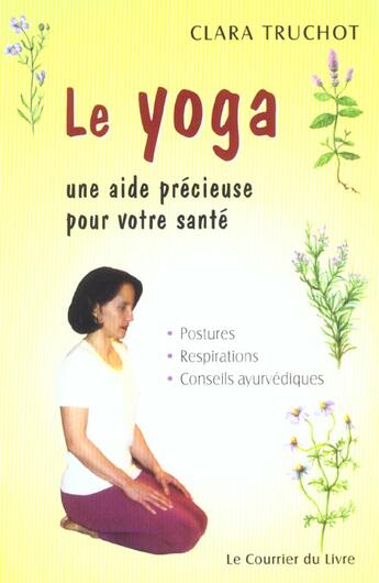 Couverture du livre « Le yoga » de Clara Truchot aux éditions Courrier Du Livre