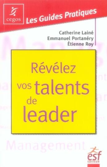 Couverture du livre « Révélez vos talents de leader » de Portanery/Roy aux éditions Esf Prisma