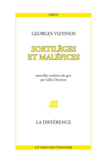 Couverture du livre « Sortileges et malefices » de Georges Vizyinos aux éditions La Difference