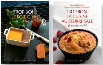 Couverture du livre « Lot trop bon - foie gras / cuisine beurre sale » de  aux éditions Ouest France