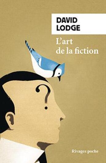 Couverture du livre « L'art de la fiction » de David Lodge aux éditions Rivages