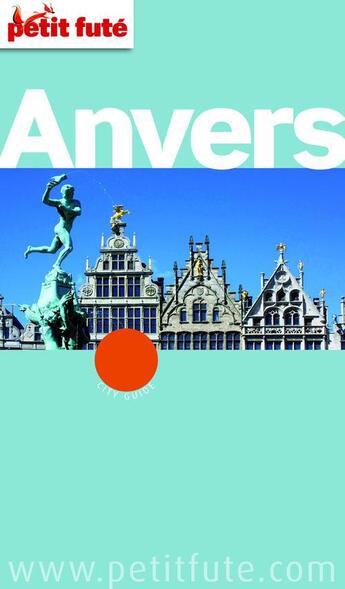 Couverture du livre « GUIDE PETIT FUTE ; CITY GUIDE ; Anvers (édition 2012) » de  aux éditions Le Petit Fute