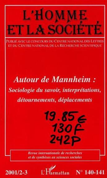 Couverture du livre « Autour de Mannheim ; sociologie du savoir, interprétations, détournements, déplacements (édition 2001) » de  aux éditions L'harmattan