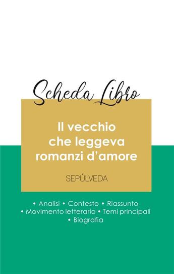 Couverture du livre « Scheda libro il vecchio che leggeva romanzi d'amore di Luis Sepulveda (analisi letteraria di riferim » de  aux éditions Paideia Educazione