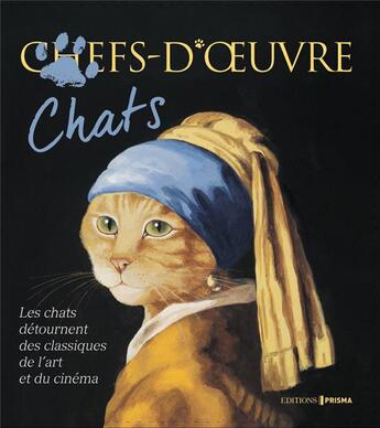 Couverture du livre « Chats chefs-d'oeuvre » de Herbert Susan aux éditions Prisma