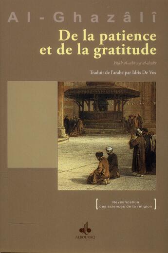 Couverture du livre « De la patience et de la gratitude » de Abu Hamid Al-Ghazali aux éditions Albouraq