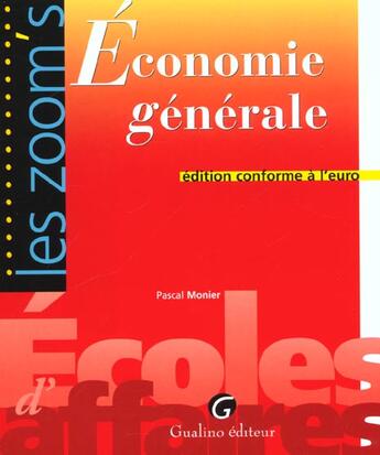 Couverture du livre « Economie generale » de Pascal Monier aux éditions Gualino