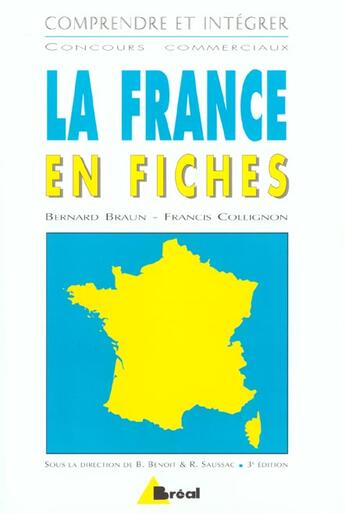 Couverture du livre « La France en fiches » de Braun et Collignon aux éditions Breal