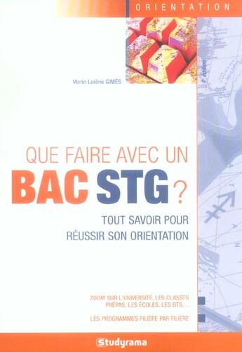 Couverture du livre « Que faire avec un bac stg ? » de Marie-Lorene Ginies aux éditions Studyrama