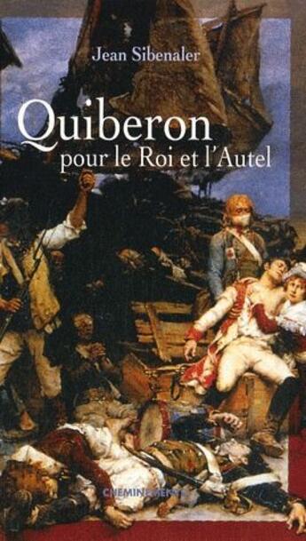 Couverture du livre « Quiberon pour le roi et l'autel » de Jean Sibenaler aux éditions Cheminements