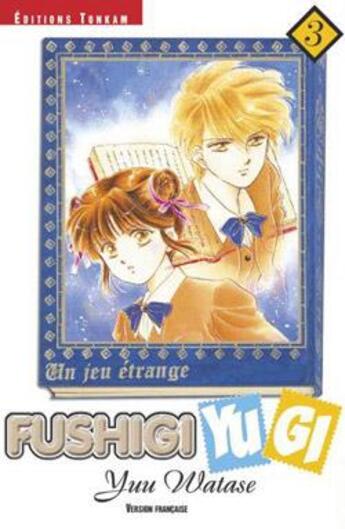 Couverture du livre « Fushigi Yugi Tome 3 » de Yu Watase aux éditions Delcourt