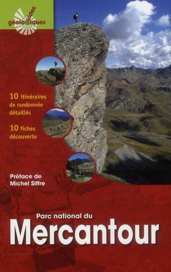 Couverture du livre « Mercantour ; 10 itinéraires de randonnée détaillés ; 10 fiches découverte » de Michel Corsini et Jean-Marc Lardeaux aux éditions Omniscience