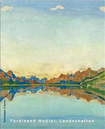 Couverture du livre « Ferdinand hodler landschaften (new edition) /allemand » de Paul Tobia Bezzola aux éditions Scheidegger