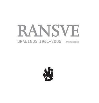 Couverture du livre « Ransve drawings 1961-2005 » de  aux éditions Arnoldsche