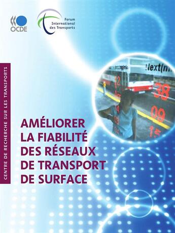 Couverture du livre « Ameliorer la fiabilite des reseaux de transport de surface » de  aux éditions Oecd