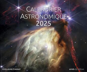 Couverture du livre « Calendrier astronomique (édition 2025) » de Guillaume Cannat aux éditions Amds