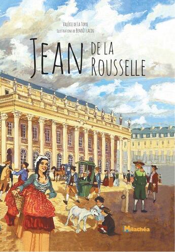 Couverture du livre « Jean de la Rousselle » de Valerie De La Torre et Benoit Lacou aux éditions Milathea