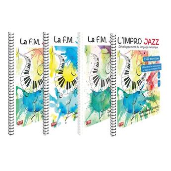 Couverture du livre « L'INTEGRALE JAZZ - LA F.M JAZZ - 1ERE + 2EME + 3EME ANNEE + L'IMPRO JAZZ » de Jean-Manuel Jimenez et Karine Jim aux éditions F2m