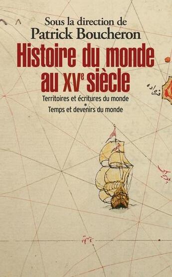 Couverture du livre « Histoire du monde au XVe siècle ; coffret Tome 1 et Tome 2 » de Patrick Boucheron aux éditions Pluriel