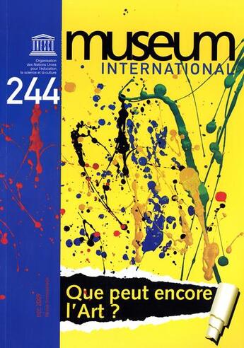 Couverture du livre « Museum international n 244 que peut encore l'art ? dec 2009 » de  aux éditions Unesco