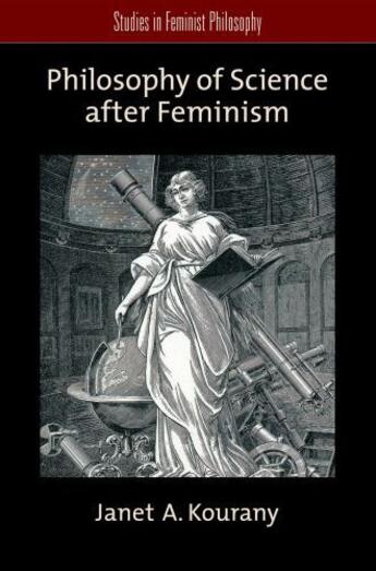 Couverture du livre « Philosophy of Science after Feminism » de Kourany Janet A aux éditions Oxford University Press Usa