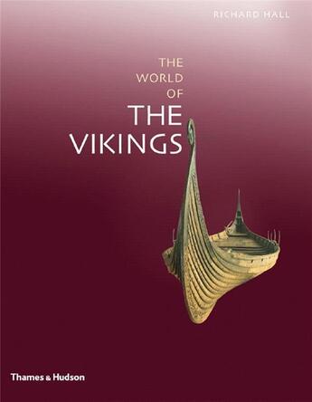 Couverture du livre « The world of the vikings » de Richard Hall aux éditions Thames & Hudson