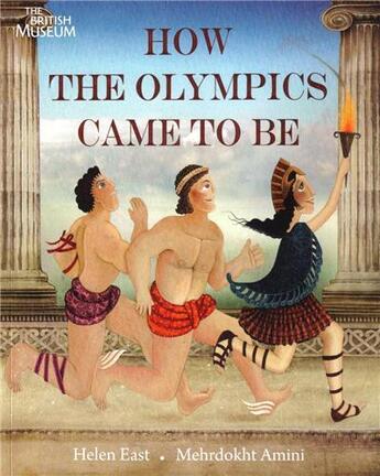 Couverture du livre « How the olympics came to be » de East Helen aux éditions British Museum