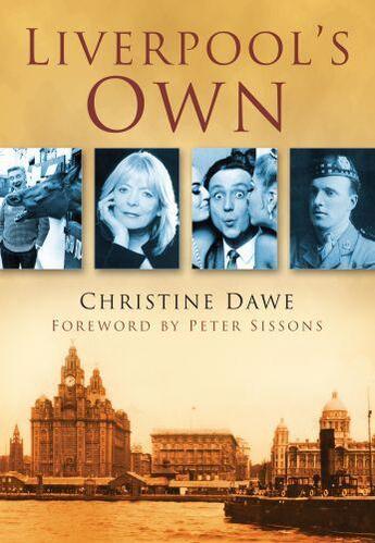 Couverture du livre « Liverpool's Own » de Dawe Christine aux éditions History Press Digital