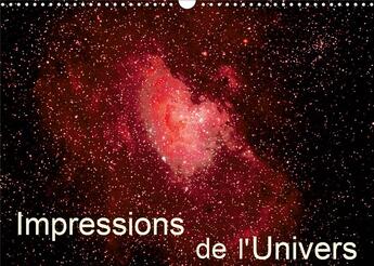 Couverture du livre « Impressions de l univers calendrier mural 2020 din a3 horizontal - photos d etoiles de galaxies e (édition 2020) » de Monarchc K.A. aux éditions Calvendo