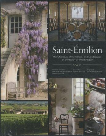 Couverture du livre « SAINT-EMILION - THE CHATEAUX, WINEMAKERS AND LANDSCAPES OF BORDEAUX'S FAMED REGION » de B. Massenet et E. Ponsan-Dantin et F. Et Al. Querre aux éditions Abrams Us