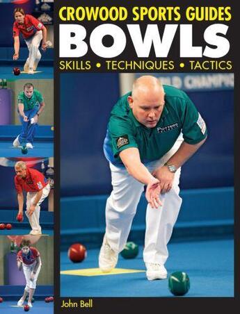 Couverture du livre « BOWLS » de Bell John aux éditions Crowood Press Digital