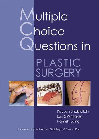 Couverture du livre « MCQs in Plastic Surgery » de Kayvan Shokrollahi et Iain Whitaker et Hamish Laing aux éditions Tfm Publishing Ltd