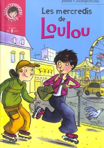 Couverture du livre « Les mercredis de loulou » de Chicheportiche J aux éditions Le Livre De Poche Jeunesse