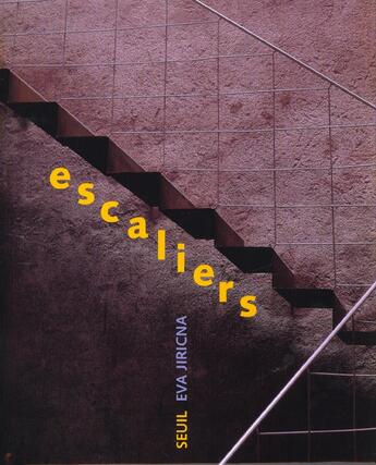 Couverture du livre « Escaliers » de Eva Jiricna aux éditions Seuil