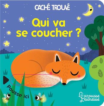 Couverture du livre « Qui va se coucher ? » de Sonia Baretti aux éditions Larousse