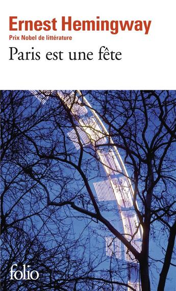 Couverture du livre « Paris est une fête » de Ernest Hemingway aux éditions Folio