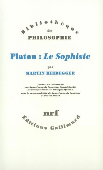 Couverture du livre « Platon : le sophiste » de Martin Heidegger aux éditions Gallimard