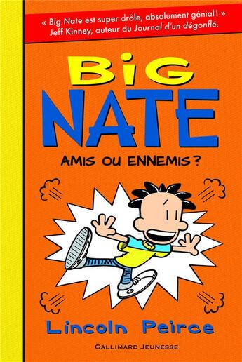 Couverture du livre « Big Nate t.8 ; amis ou ennemis ? » de Lincoln Peirce aux éditions Gallimard-jeunesse