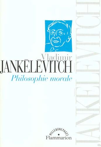 Couverture du livre « Philosophie morale » de Vladimir Jankelevitch aux éditions Flammarion