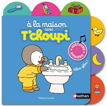 Couverture du livre « T'choupi ; à la maison avec T'choupi » de Thierry Courtin aux éditions Nathan