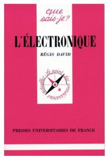 Couverture du livre « L'électronique » de David R. aux éditions Que Sais-je ?