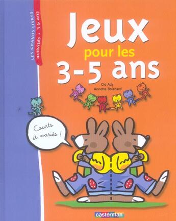 Couverture du livre « Jeux pour les 3-5 ans - grand livre » de Ady aux éditions Casterman