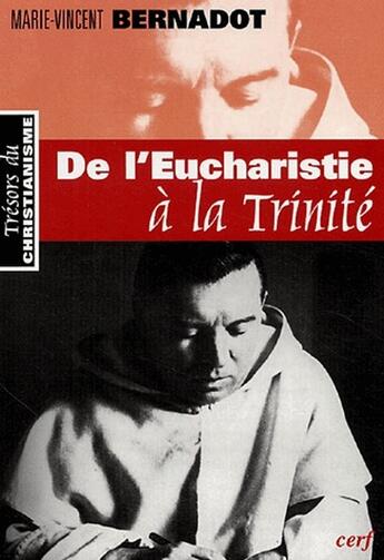 Couverture du livre « De l'eucharistie à la trinité » de Bernadot Mv aux éditions Cerf