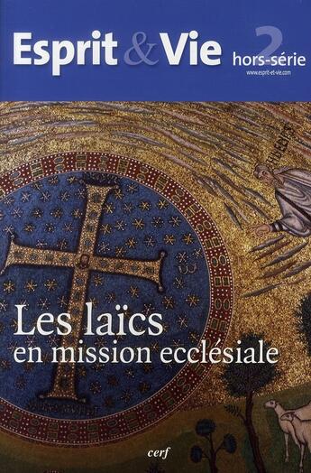 Couverture du livre « REVUE ESPRIT ET VIE : les laïcs en mission ecclésiale » de Revue Esprit Et Vie aux éditions Cerf