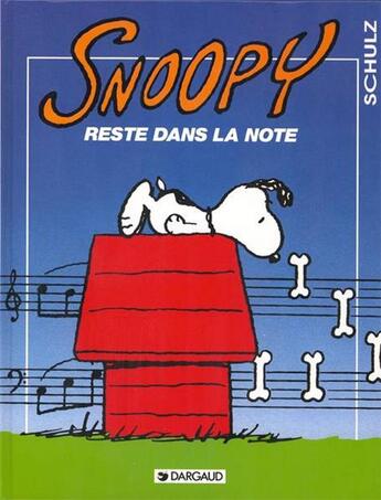 Couverture du livre « Snoopy t.23 ; Snoopy reste dans la note » de Schulz C M. aux éditions Dargaud