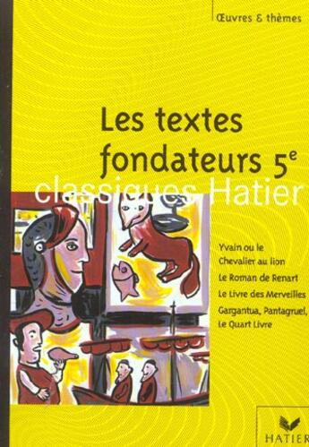 Couverture du livre « Les Textes Fondateurs ; 5e » de  aux éditions Hatier