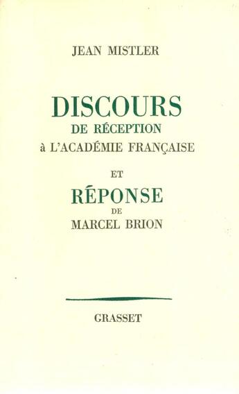 Couverture du livre « Discours de réception à l'Académie française » de Jean Mistler aux éditions Grasset