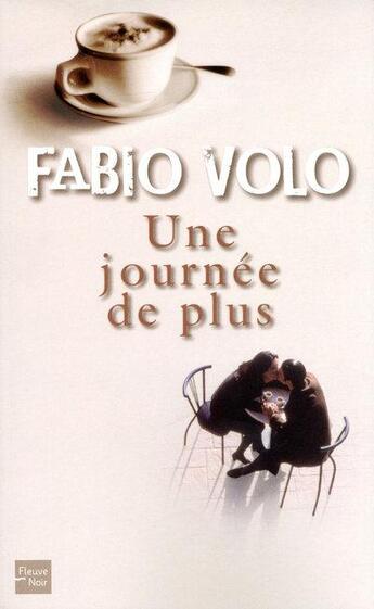 Couverture du livre « Une journée de plus » de Fabio Volo aux éditions Fleuve Editions