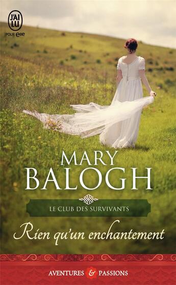 Couverture du livre « Le club des survivants Tome 4 : rien qu'un enchantement » de Mary Balogh aux éditions J'ai Lu